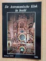 De astronomische klok in beeld - Philippe Legin, Ophalen of Verzenden, Zo goed als nieuw