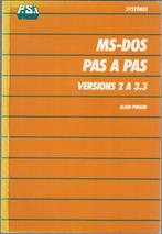 MS-DOS Pas à pas, Versions 2 à 3.3 - Alain Pinaud, Boeken, Besturingssystemen, Gelezen, Ophalen of Verzenden, Alain Pinaud
