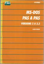 MS-DOS Pas à pas, Versions 2 à 3.3 - Alain Pinaud, Boeken, Ophalen of Verzenden, Gelezen, Besturingssystemen, Alain Pinaud