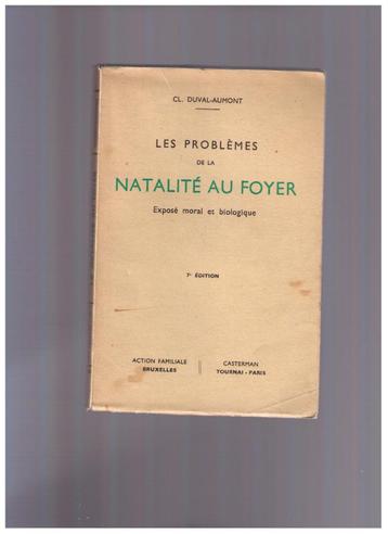 Problèmes de la natalité au foyer, exposé moral & biologique beschikbaar voor biedingen