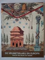 De vrijmetselarij in Europa (18e eeuw tot heden), Enlèvement ou Envoi, Comme neuf, Europe