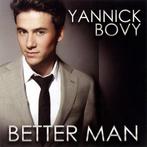 Yannick Bovy - Better Man, Enlèvement ou Envoi, Comme neuf