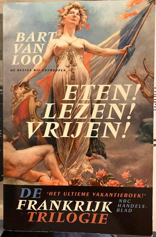 Bart Van Loo - De Frankrijktrilogie, Boeken, Overige Boeken, Zo goed als nieuw, Ophalen of Verzenden