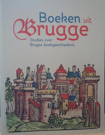 Boeken uit Brugge. Studies over Brugse boekgeschiedenis beschikbaar voor biedingen