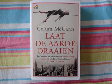 Colum McCAnn  Laat de aarde draaien beschikbaar voor biedingen