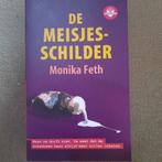 DE MEISJESSCHILDER - MONIKA FETH, Boeken, Ophalen of Verzenden