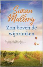 Susan Mallery - Zon boven de wijnranken, Ophalen of Verzenden, Zo goed als nieuw, Susan Mallery