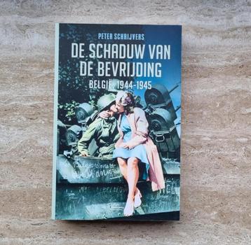 De schaduw van de bevrijding, WO II-boek, Peter Schrijvers