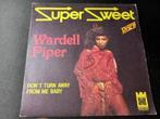 Wardell Piper – Super Sweet ' 7 Als nieuw, Cd's en Dvd's, Vinyl Singles, 7 inch, Single, Ophalen of Verzenden, Zo goed als nieuw
