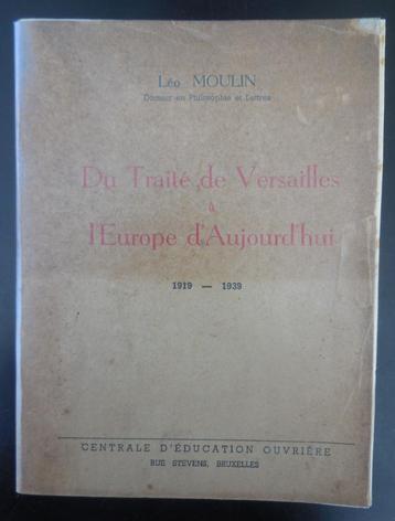 Du Traité de Versailles à l'Europe d'Aujourd'hui - L. Moulin, Enlèvement ou Envoi, Utilisé