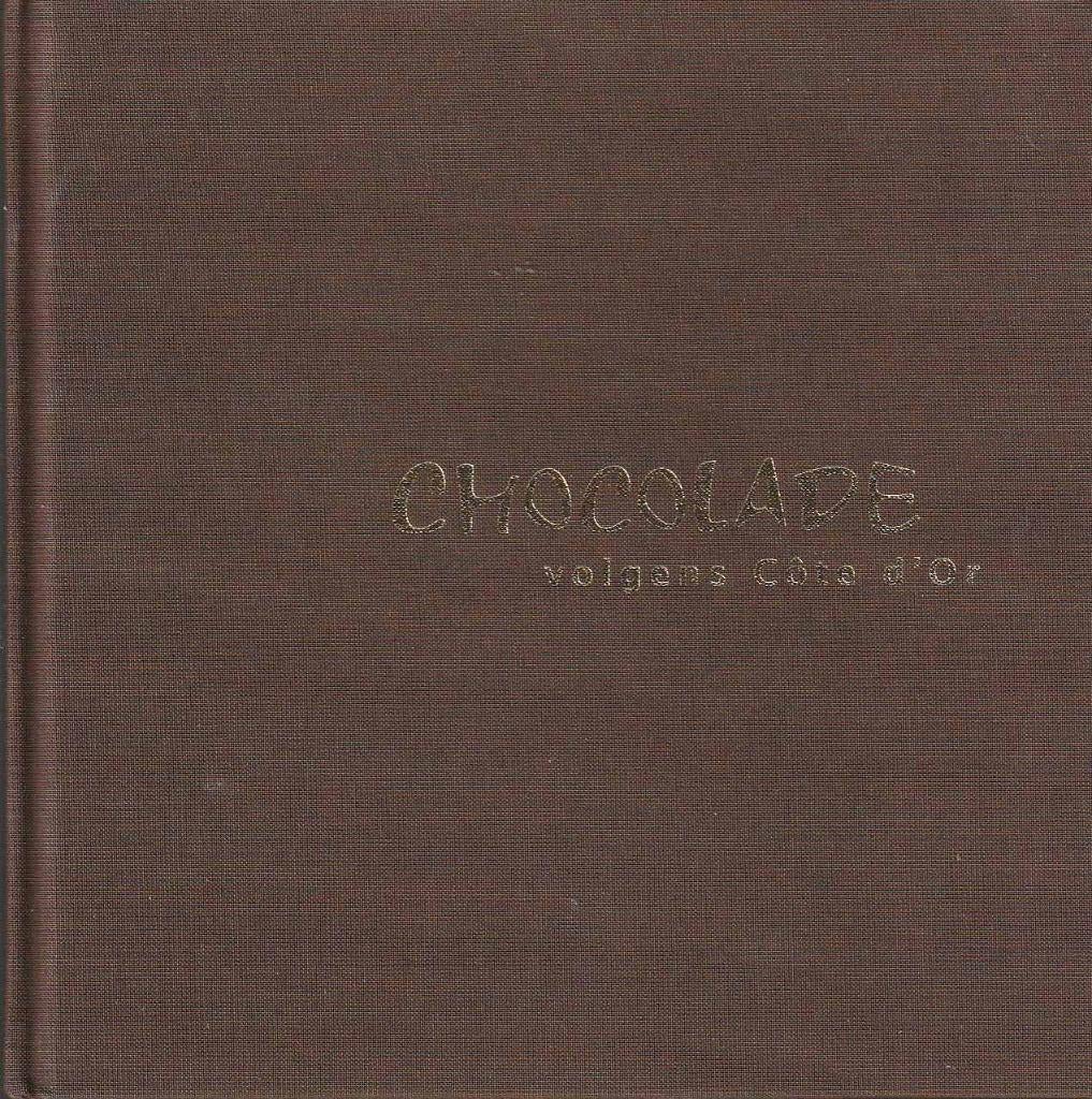 Chocolade volgens Côte d'Or, Ophalen of Verzenden, Zo goed als nieuw, Jan Paul Schutten&Marianne Rosenberg