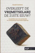 Overleeft de vrijmetselarij de 21ste eeuw - Ronald. Commers, Achtergrond en Informatie, Zo goed als nieuw, Overige onderwerpen