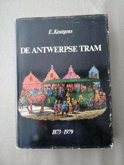 DE ANTWERPSE TRAM 1873 - 1979, Verzamelen, Spoorwegen en Tram, Gebruikt, Tram, Boek of Tijdschrift, Ophalen of Verzenden