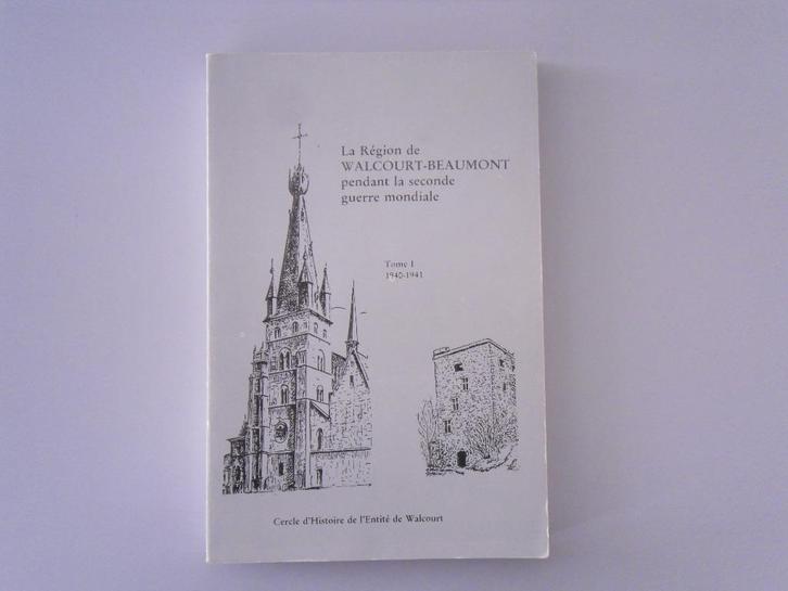 La Région de Walcourt-Beaumont pendant la seconde guerre.., Boeken, Oorlog en Militair, Gelezen, Algemeen, Tweede Wereldoorlog