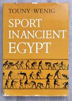 Sport in Ancient Egypt HC Touny Wenig - Egypte Oudheid, Afrique, Utilisé, Enlèvement ou Envoi, 20e siècle ou après
