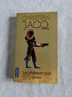Christian Jacq - Le Pharaon noir, Boeken, Ophalen, Zo goed als nieuw, Christian Jacq