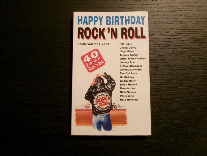 Happy Birthday  Rock'n Roll  -John van der Veer-, Livres, Musique, Enlèvement ou Envoi