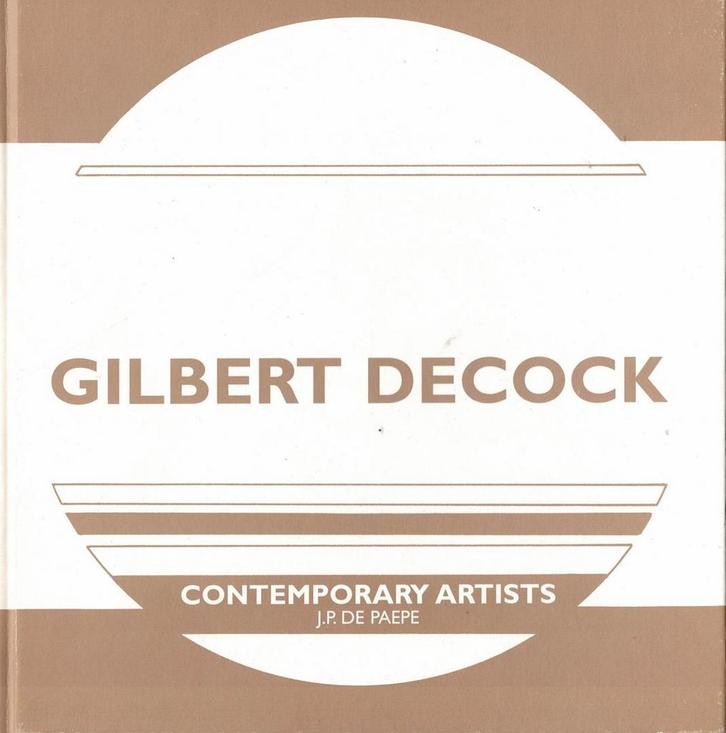 Gilbert Decock (Contemporary artists. vol.1), Boeken, Kunst en Cultuur | Beeldend, Gelezen, Ophalen of Verzenden