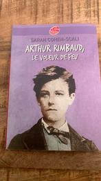 Arthur Rimbaud, le voleur de feu Sarah Cohen-Scali, Livres, Utilisé