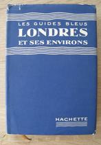 Les guides bleus Londres et ses environs., Boeken, Overige merken, Europa, Ophalen of Verzenden, Zo goed als nieuw