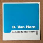 D. Van Horn - Somebody Now To Love (2000, B2), Cd's en Dvd's, Verzenden, Gebruikt, 12 inch, Techno of Trance