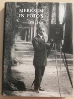Merksem in Foto's 1875-1925, Boeken, Geschiedenis | Stad en Regio, Ophalen of Verzenden