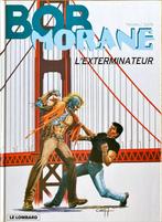 Bob Morane - 40 - L' Exterminateur, Comme neuf, Henri Vernes, Une BD, Enlèvement