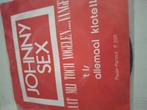 Johnny sex, Cd's en Dvd's, Vinyl | Nederlandstalig, Ophalen of Verzenden