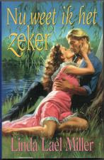 Nu weet ik het zeker - Linda Lael Miller, Boeken, Historische romans, Ophalen of Verzenden, Gelezen, Linda Lael Miller