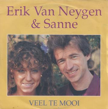 Erik Van Neygen & Sanne – Veel te mooi / Jij werd mijn liefs beschikbaar voor biedingen