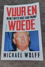 Vuur en woede( in het Witte Huis van Trump) M Wolff, Ophalen of Verzenden