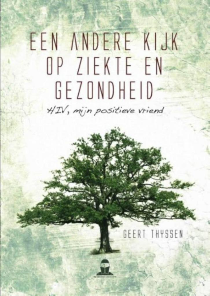 gEen andere kijk op ziekte en gezondheid, Geert Thyssen, Boeken, Gezondheid, Dieet en Voeding, Zo goed als nieuw, Verzenden