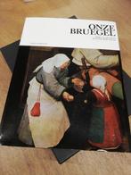 Onze Bruegel, Livres, Art & Culture | Arts plastiques, Enlèvement ou Envoi