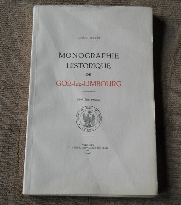 Monographie historique de Goé - lez - Limbourg (2ème partie), Livres, Histoire nationale, Utilisé, Enlèvement ou Envoi