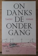 Ondanks de ondergang - Lectrr, Boeken, België, Lectrr, Ophalen of Verzenden, Zo goed als nieuw