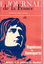 LE  JOURNAL DE LA FRANCE (+/- 60) + HS Napoleone, Collections, Revues, Journaux & Coupures, Enlèvement ou Envoi, Journal