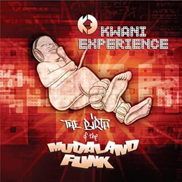 CD- Kwani Experience- Birth Of the Mudaland Funk beschikbaar voor biedingen