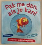 Pak me dan, als je kan!, Ophalen of Verzenden