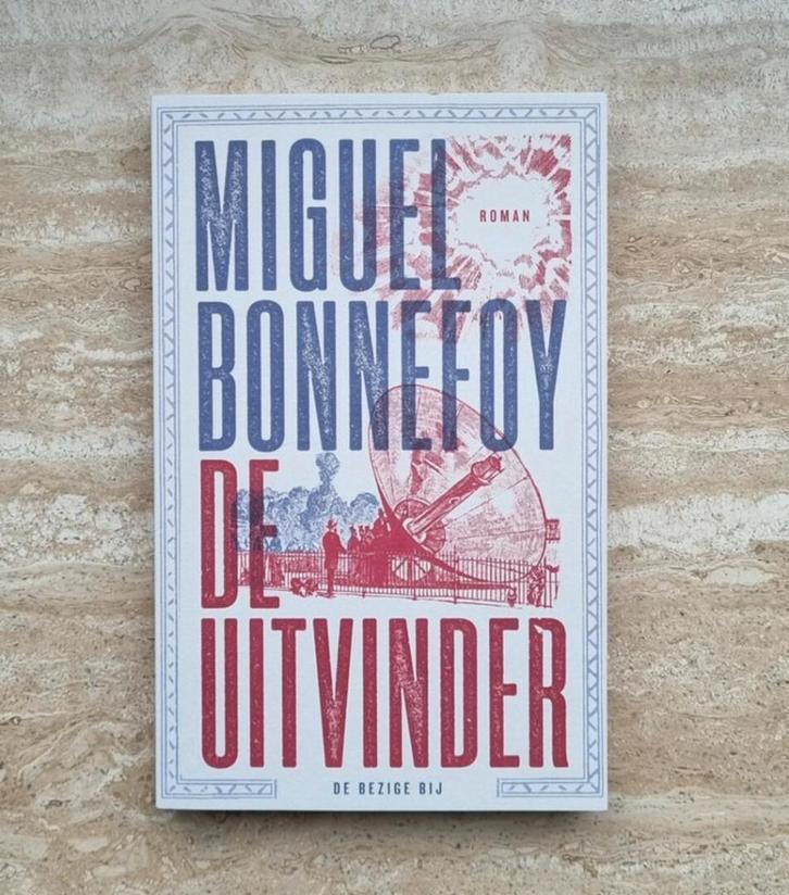 De uitvinder, Augustin Mouchot en zonne-energie in 19e eeuw, Boeken, Historische romans, Nieuw, Verzenden