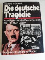 Die Deutsche tragedie Adolf Hitler und das, deutche Reich 19, Gelezen, Algemeen, Ophalen of Verzenden, Frédéric v. grunfeld