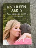 Kathleen Aerts - Voor altijd mijn mama, Boeken, Kathleen Aerts, Ophalen of Verzenden, Zo goed als nieuw