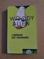 L'erreur est humaine / Woody Allen, Ophalen of Verzenden, Zo goed als nieuw, Woody Allen
