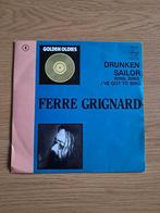 Ferre Grignard ‎: Drunken Sailor (7"), Ophalen of Verzenden