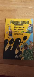 BD Pierre Kroll - On a eu de la chance avec le temps - 2003, Zo goed als nieuw, PIERRE KROLL, Verzenden