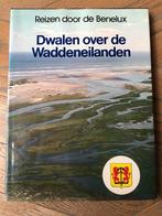 Reizen door de Benelux, Dwalen over de Waddeneilanden, Boeken, Ophalen of Verzenden, Zo goed als nieuw, Benelux