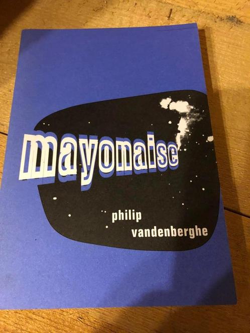 Mayonaise, Philip Vandenberghe, Boeken, Literatuur, Nieuw, Ophalen of Verzenden