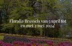 8 Tickets Floralia Brussels, Tickets en Kaartjes, Overige Tickets en Kaartjes