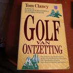 Tom Clancy - Golf van ontzetting, Ophalen of Verzenden, Gelezen, Tom Clancy