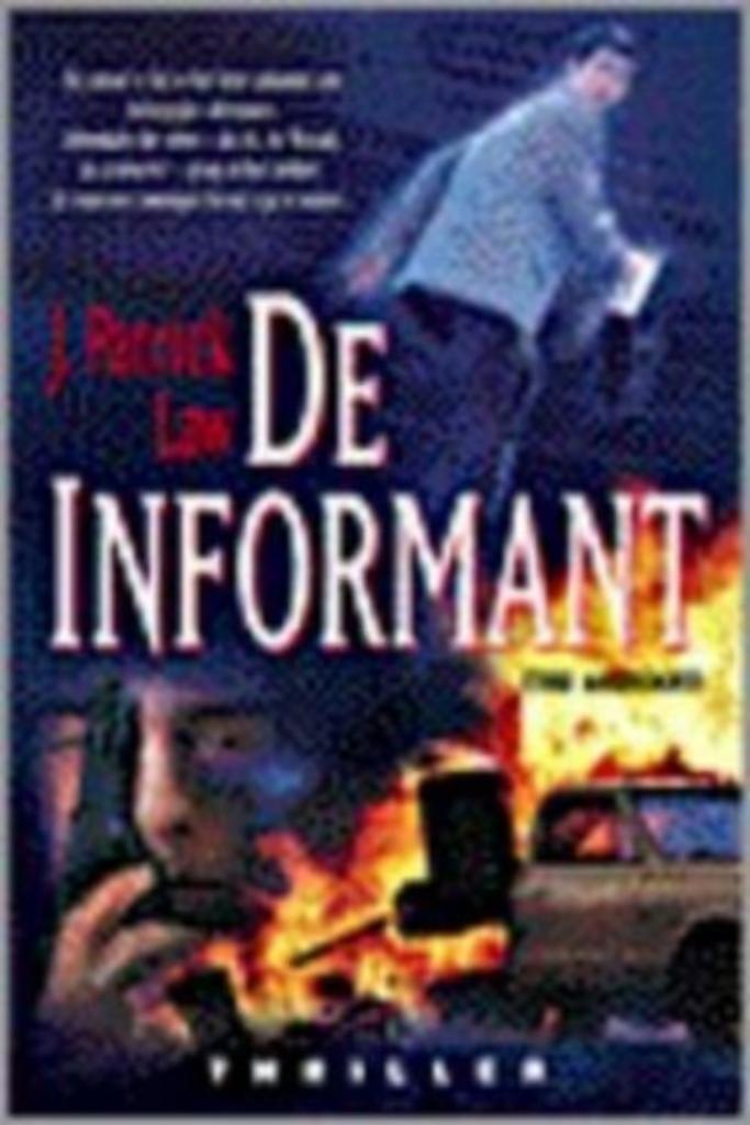 De informant /J.Patrick Law, Livres, Thrillers, Comme neuf, Enlèvement ou Envoi
