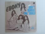 Ebony Don't Boogie Mr. Tango 7" 1976, Pop, Gebruikt, Ophalen of Verzenden, 7 inch